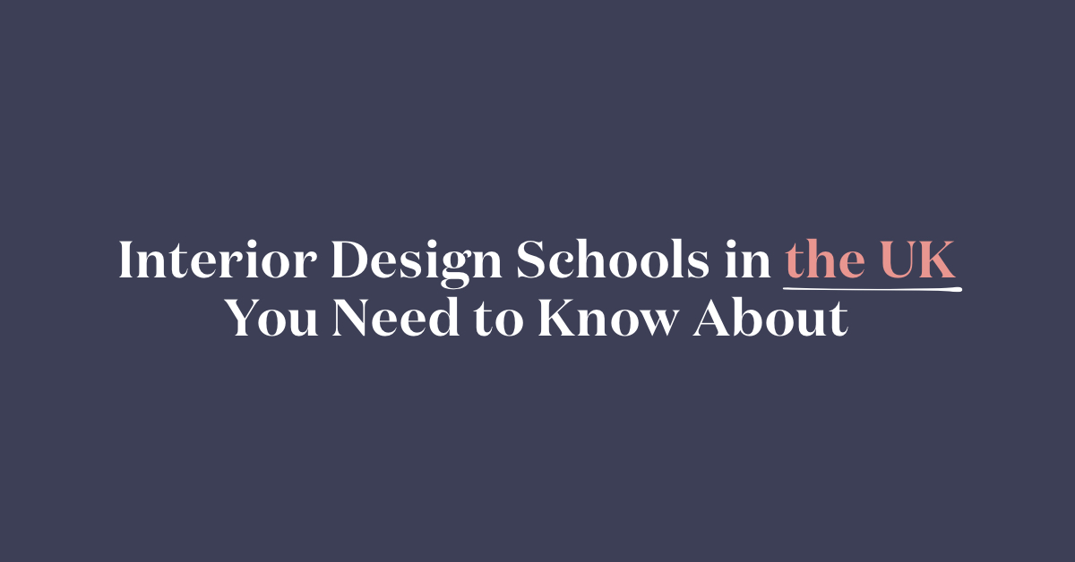 10 Interior Design Schools In The U K